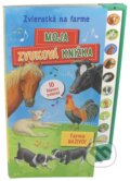 Kniha: Zvieratká na farme - Moja zvuková knižka, 2020 Kniha: Zvieratká na farme - Moja zvuková knižka, 2020