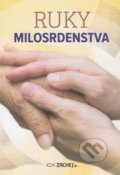 Kniha: Ruky milosrdenstva (Zachej). Zachej, 2019 Kniha: Ruky milosrdenstva (Zachej). Zachej, 2019