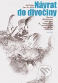 E-kniha: Návrat do divočiny (Aleš Palán), 2019 E-kniha: Návrat do divočiny (Aleš Palán), 2019