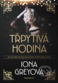 Kniha: Třpytivá hodina (Iona Grey). Nakladatelství Fragment, 2020 Kniha: Třpytivá hodina (Iona Grey). Nakladatelství Fragment, 2020