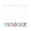 Hudební CD: Daniel Landa: Neofolk (Hudobné albumy). Hudobné albumy, 2019 Hudební CD: Daniel Landa: Neofolk (Hudobné albumy). Hudobné albumy, 2019