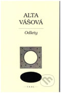 Kniha: Odlety (Alta Vášová). F. R. & G., 2019 Kniha: Odlety (Alta Vášová). F. R. & G., 2019