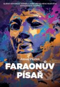 Kniha: Faraonův písař (Alexej Pludek). XYZ, 2020 Kniha: Faraonův písař (Alexej Pludek). XYZ, 2020