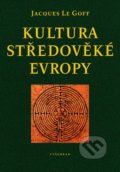 Kniha: Kultura středověké Evropy (Jacques Le Goff). Vyšehrad, 2020 Kniha: Kultura středověké Evropy (Jacques Le Goff). Vyšehrad, 2020