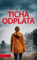Kniha: Tichá odplata (Hania Allen). Motto, 2020 Kniha: Tichá odplata (Hania Allen). Motto, 2020