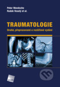 Kniha: Traumatologie (Peter Wendsche a Radek Veselý). Galén, 2019 Kniha: Traumatologie (Peter Wendsche a Radek Veselý). Galén, 2019