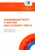 Kniha: Ekonomické texty v ruštině pro studenty VŠE III. (Martin Filip). Oeconomica, 2017 Kniha: Ekonomické texty v ruštině pro studenty VŠE III. (Martin Filip). Oeconomica, 2017