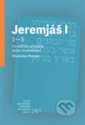 Kniha: Jeremjáš I (Stanislav Pacner). Česká biblická společnost, 2019 Kniha: Jeremjáš I (Stanislav Pacner). Česká biblická společnost, 2019