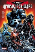 Kniha: X-men: Apocalpyse Wars (Cullen Bunn, Dennis Hopeless a Jeff Lemire). Marvel, 2016 Kniha: X-men: Apocalpyse Wars (Cullen Bunn, Dennis Hopeless a Jeff Lemire). Marvel, 2016
