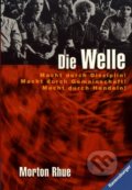 Kniha: Die Welle (Morton Rhue). Ravensburger, 2012 Kniha: Die Welle (Morton Rhue). Ravensburger, 2012