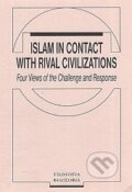 Kniha: Islam in Contact with Rival Civilizations (Jaroslav Krejčí). Filosofia, 1998 Kniha: Islam in Contact with Rival Civilizations (Jaroslav Krejčí). Filosofia, 1998