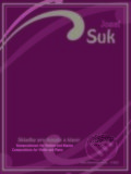 Kniha: Skladby pro housle a klavír (Josef Suk). Bärenreiter Praha, 2010 Kniha: Skladby pro housle a klavír (Josef Suk). Bärenreiter Praha, 2010