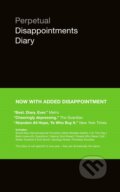 Kniha: Perpetual Disappointments Diary (Nick Asbury). Boxtree, 2017 Kniha: Perpetual Disappointments Diary (Nick Asbury). Boxtree, 2017
