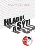 Kniha: Hladní a sýti (Timur Vermes), 2019 Kniha: Hladní a sýti (Timur Vermes), 2019