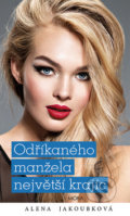 Kniha: Odříkaného manžela největší krajíc (Alena Jakoubková). Moba, 2020 Kniha: Odříkaného manžela největší krajíc (Alena Jakoubková). Moba, 2020