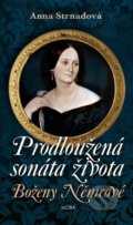 Kniha: Prodloužená sonáta života (Anna Strnadová). Moba, 2020 Kniha: Prodloužená sonáta života (Anna Strnadová). Moba, 2020