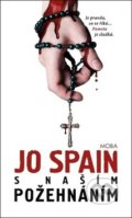 Kniha: S našim požehnáním (Jo Spain). Moba, 2020 Kniha: S našim požehnáním (Jo Spain). Moba, 2020