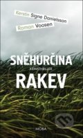 Kniha: Sněhurčina rakev (Kerstin Signe Danielsson a Roman Vosen). Moba, 2020 Kniha: Sněhurčina rakev (Kerstin Signe Danielsson a Roman Vosen). Moba, 2020