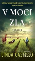 Kniha: V moci zla (Linda Castillo). Moba, 2020 Kniha: V moci zla (Linda Castillo). Moba, 2020