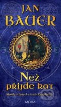 Kniha: Než přijde kat (Jan Bauer). Moba, 2020 Kniha: Než přijde kat (Jan Bauer). Moba, 2020