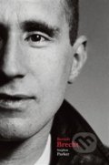 Kniha: Bertolt Brecht (Stephen Parker). Akademie múzických umění, 2019 Kniha: Bertolt Brecht (Stephen Parker). Akademie múzických umění, 2019