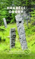 Kniha: Hraběcí obory (Renata Tišerová). Národní památkový ústav, 2019 Kniha: Hraběcí obory (Renata Tišerová). Národní památkový ústav, 2019