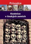 Kniha: Kostnice v českých zemích (Jan Rendek a Ondřej Burian). Academia, 2019 Kniha: Kostnice v českých zemích (Jan Rendek a Ondřej Burian). Academia, 2019