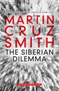 Kniha: The Siberian Dilemma (Martin Cruz Smith). Simon & Schuster, 2019 Kniha: The Siberian Dilemma (Martin Cruz Smith). Simon & Schuster, 2019