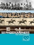Kniha: 50 Photographers You Should Know (Peter Stepan). Prestel, 2017 Kniha: 50 Photographers You Should Know (Peter Stepan). Prestel, 2017