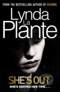 Kniha: She's Out (Lynda La Plante). Simon & Schuster, 2019 Kniha: She's Out (Lynda La Plante). Simon & Schuster, 2019