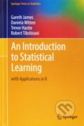 Kniha: An Introduction to Statistical Learning (Daniela Witten, Gareth James, Robert Tibshirani a Trevor Hastie). Springer Verlag, 2013 Kniha: An Introduction to Statistical Learning (Daniela Witten, Gareth James, Robert Tibshirani a Trevor Hastie). Springer Verlag, 2013