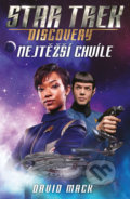 Kniha: Star Trek: Discovery – Nejtěžší chvíle (David Mack). Laser books, 2019 Kniha: Star Trek: Discovery – Nejtěžší chvíle (David Mack). Laser books, 2019