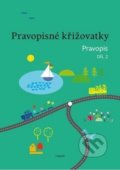 Kniha: Pravopisné křižovatky (Dagmar Chroboková, Kristýna Tučková a Zdeněk Topil). Tobiáš, 2019 Kniha: Pravopisné křižovatky (Dagmar Chroboková, Kristýna Tučková a Zdeněk Topil). Tobiáš, 2019