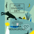 Audiokniha: Klub divných dětí (Petra Soukupová), 2019 Audiokniha: Klub divných dětí (Petra Soukupová), 2019