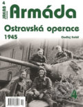 Kniha: Armáda 4 - Ostravská operace 1945 (Ondřej Kolář). Jakab, 2019 Kniha: Armáda 4 - Ostravská operace 1945 (Ondřej Kolář). Jakab, 2019
