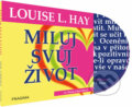 Audiokniha: Miluj svůj život (L. Louise Hay). Audioknihovna, 2019 Audiokniha: Miluj svůj život (L. Louise Hay). Audioknihovna, 2019