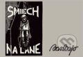 Kniha: Smiech na lane (Ivan Bajo). Panoráma.sk, 2019 Kniha: Smiech na lane (Ivan Bajo). Panoráma.sk, 2019