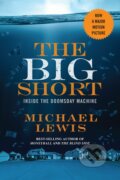 Kniha: The Big Short (Michael Lewis). W. W. Norton & Company, 2015 Kniha: The Big Short (Michael Lewis). W. W. Norton & Company, 2015