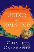 Kniha: Under the Udala Trees (Chinelo Okparanta). Mariner Books, 2016 Kniha: Under the Udala Trees (Chinelo Okparanta). Mariner Books, 2016