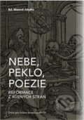 Kniha: Nebe, peklo, poezie (Matouš Jaluška). Ústav pro českou literaturu AV, 2019 Kniha: Nebe, peklo, poezie (Matouš Jaluška). Ústav pro českou literaturu AV, 2019