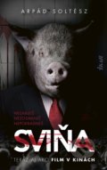Kniha: Sviňa (Arpád Soltész). Ikar, 2020 Kniha: Sviňa (Arpád Soltész). Ikar, 2020