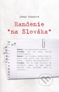 Kniha: Randenie „na Slováka“ (Zdena Ochabová), 2020 Kniha: Randenie „na Slováka“ (Zdena Ochabová), 2020