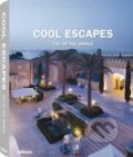 Kniha: Cool Escapes (Martin Nicholas Kunz). Te Neues, 2010 Kniha: Cool Escapes (Martin Nicholas Kunz). Te Neues, 2010