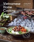Kniha: Vietnamese Home Cooking (Charles Phan). Ten speed, 2015 Kniha: Vietnamese Home Cooking (Charles Phan). Ten speed, 2015