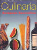 Kniha: Culinaria (Michael Ditter). Ullmann, 2005 Kniha: Culinaria (Michael Ditter). Ullmann, 2005