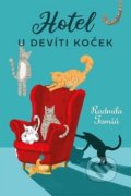 Kniha: Hotel U Devíti koček (Radmila Tomšů). Fortuna Libri ČR, 2020 Kniha: Hotel U Devíti koček (Radmila Tomšů). Fortuna Libri ČR, 2020