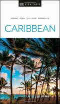 Kniha: Caribbean (DK Eyewitness). Dorling Kindersley, 2019 Kniha: Caribbean (DK Eyewitness). Dorling Kindersley, 2019