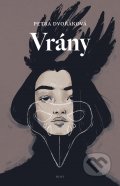 Kniha: Vrány (Petra Dvořáková), 2020 Kniha: Vrány (Petra Dvořáková), 2020