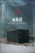 Kniha: Kříž (Ingar Johnsrud). Host, 2020 Kniha: Kříž (Ingar Johnsrud). Host, 2020
