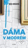 Kniha: Dáma v modrém (Naďa Horáková). Moba, 2020 Kniha: Dáma v modrém (Naďa Horáková). Moba, 2020